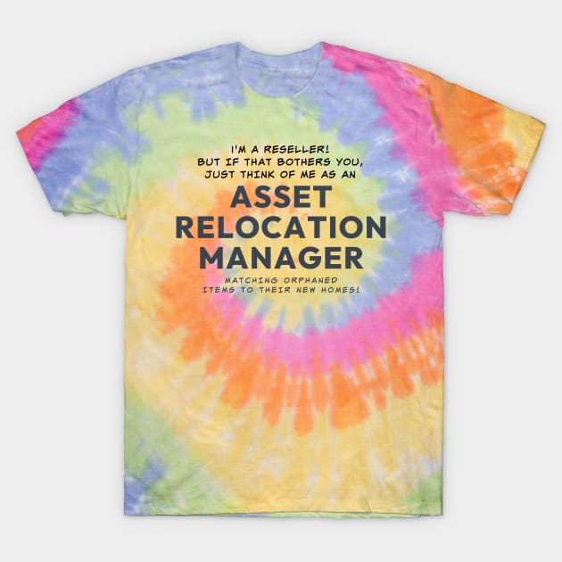 Asset Relocation Manager T-Shirt by Too Hip Chicks